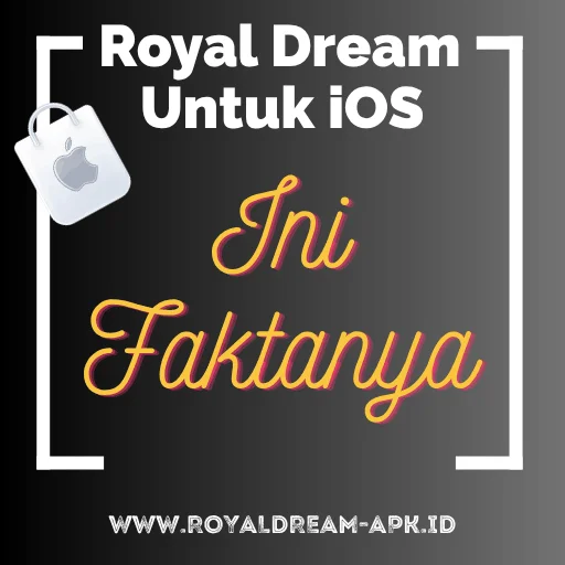 For iOS 1 royal dream for ios iphone indonesia